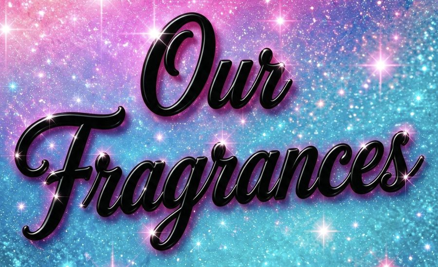 Our Fragrances